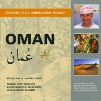 Oman  Einblicke in ein unbekanntes Arabien