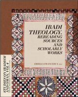 Ibadi Theology. Rereading Sources and Scholarly Works