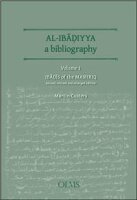 Al-Ibadiyya. A Bibliography, Vol. 1